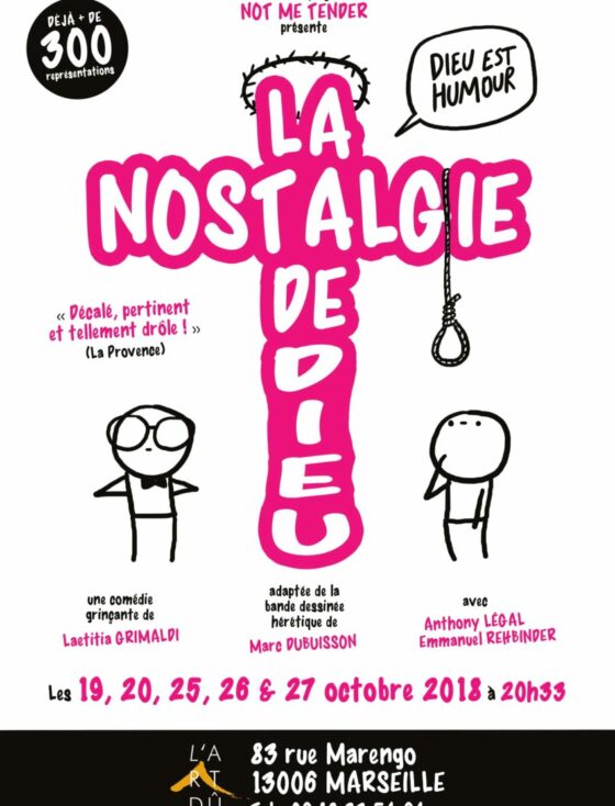 La nostalgie de dieu - Théâtre L'Art Dû - Marseille - 13006 - comédie - Humour