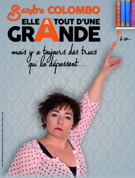 Affiche Sandra-colombo - Elle a tout d'un grande - one woman show - Art Dû - 13006