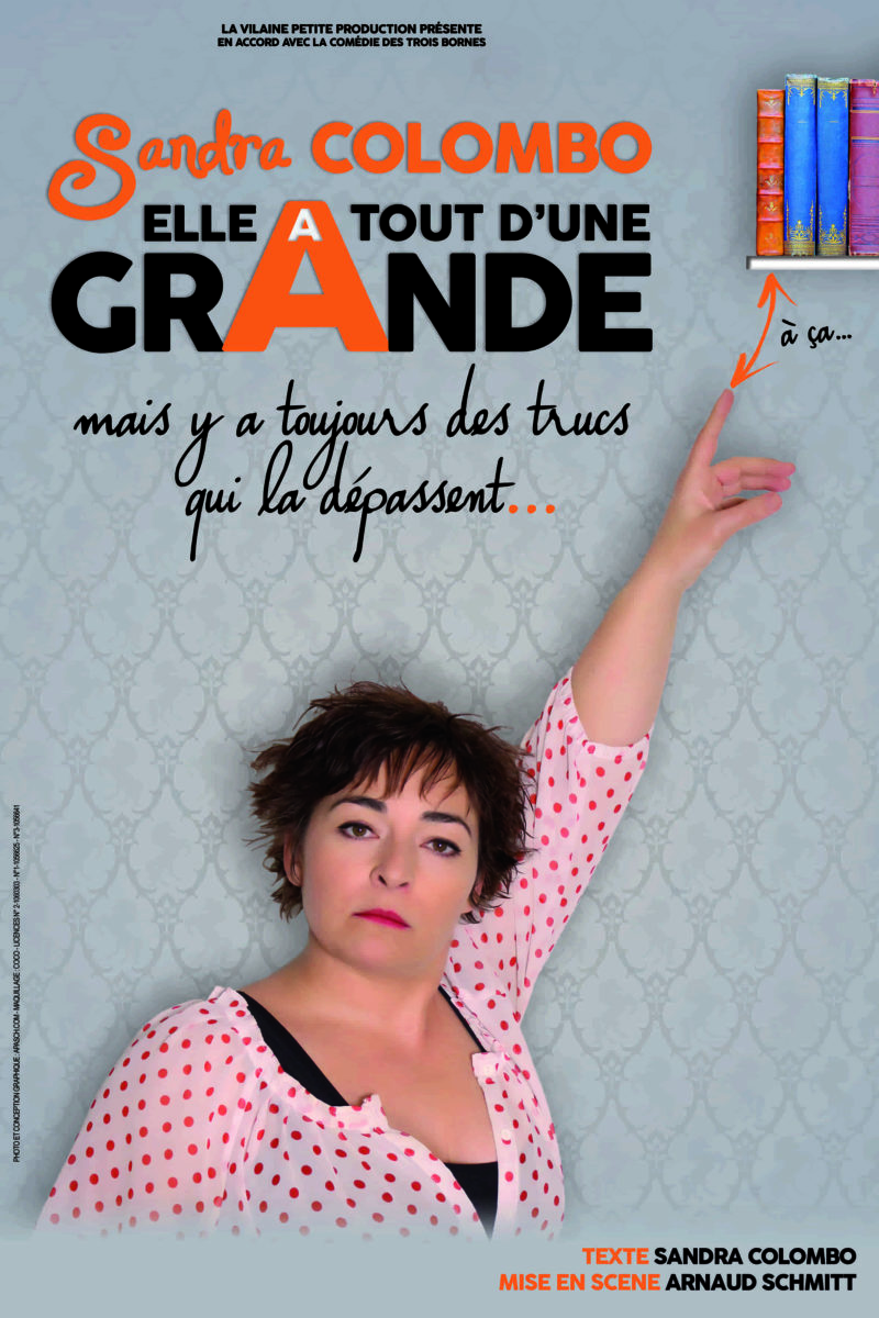 Affiche Sandra-colombo - Elle a tout d'un grande - one woman show - Art Dû - 13006