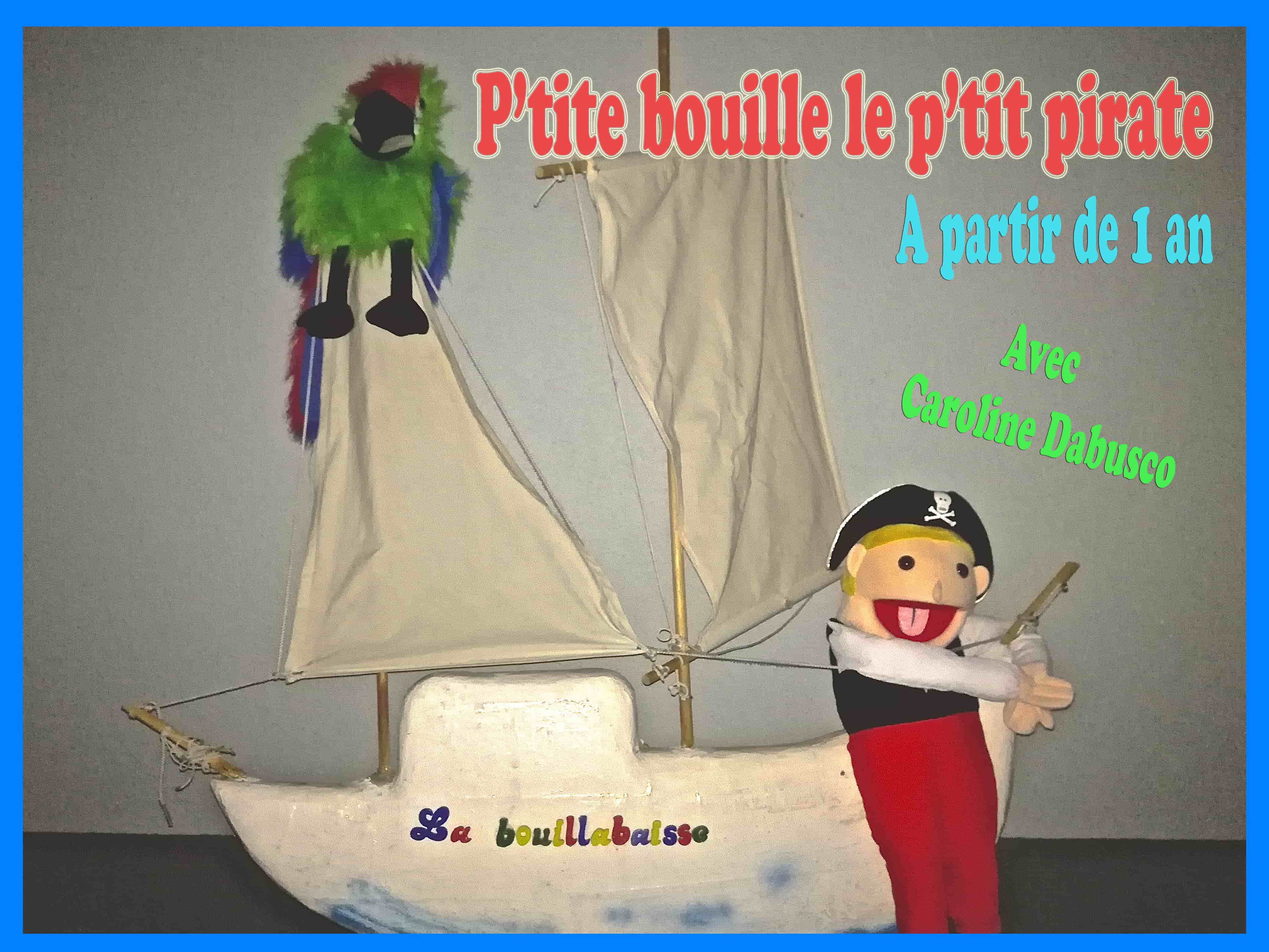 Ptite Bouille le ptit pirate - Art Dû - Théâtre - Marseille - 13006
