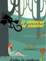 Kathy La conteuse - Le soigneur de dragon - Conte pour enfant - Théâtre Marseille - 13006