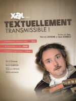 Textuellement Transmissible - Seul en scène - Xal - L'Art Dû - Marseille