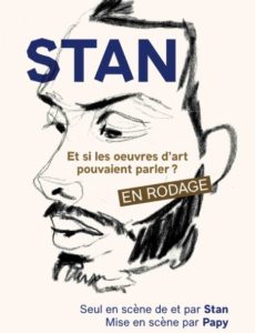 Stan - One man Show - L'Art Dû -Marseille