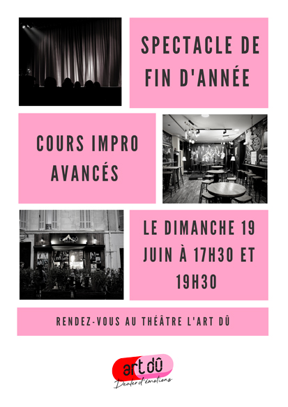 spectacle - fin d'année - cours de théâtre - groupe impro - L'Art Dû - 13006 - Marseille