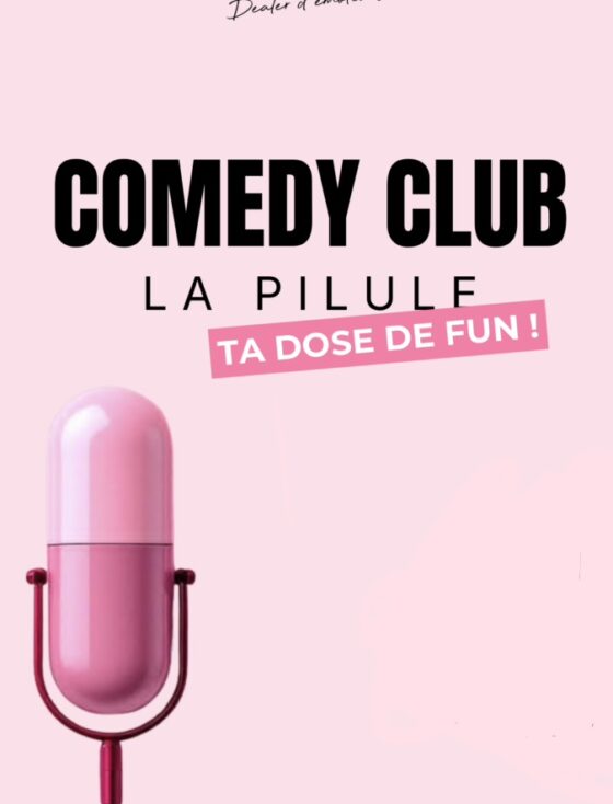 La Pilule - Comedy Club