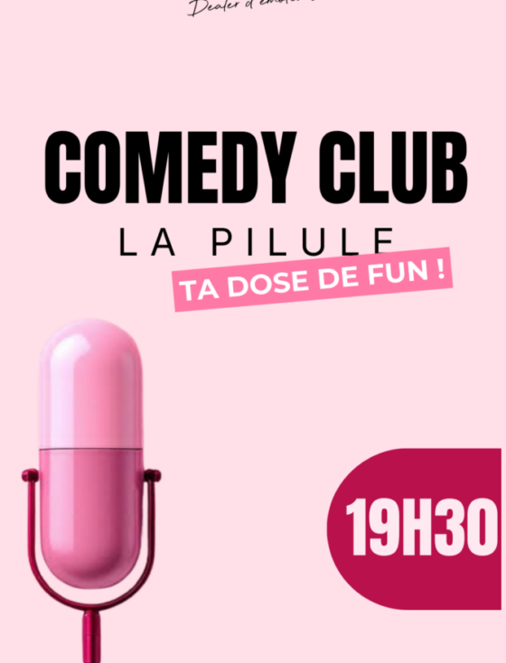 La Pilule - Comedy Club