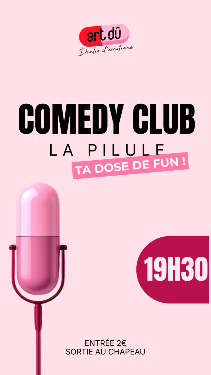 La Pilule - Comedy Club