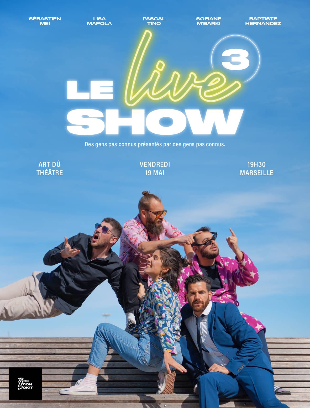 Le live show par Tire Mon Doigt - Spectacle d'humour - Théâtre - L