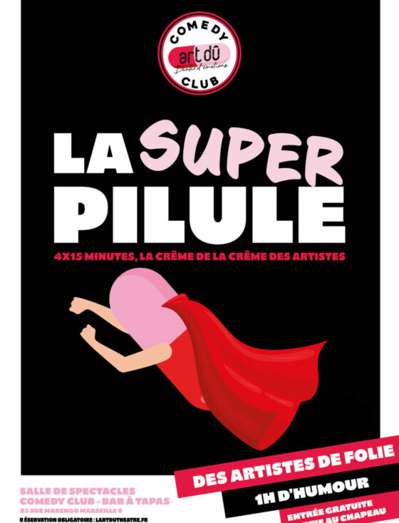 La Super Pilule