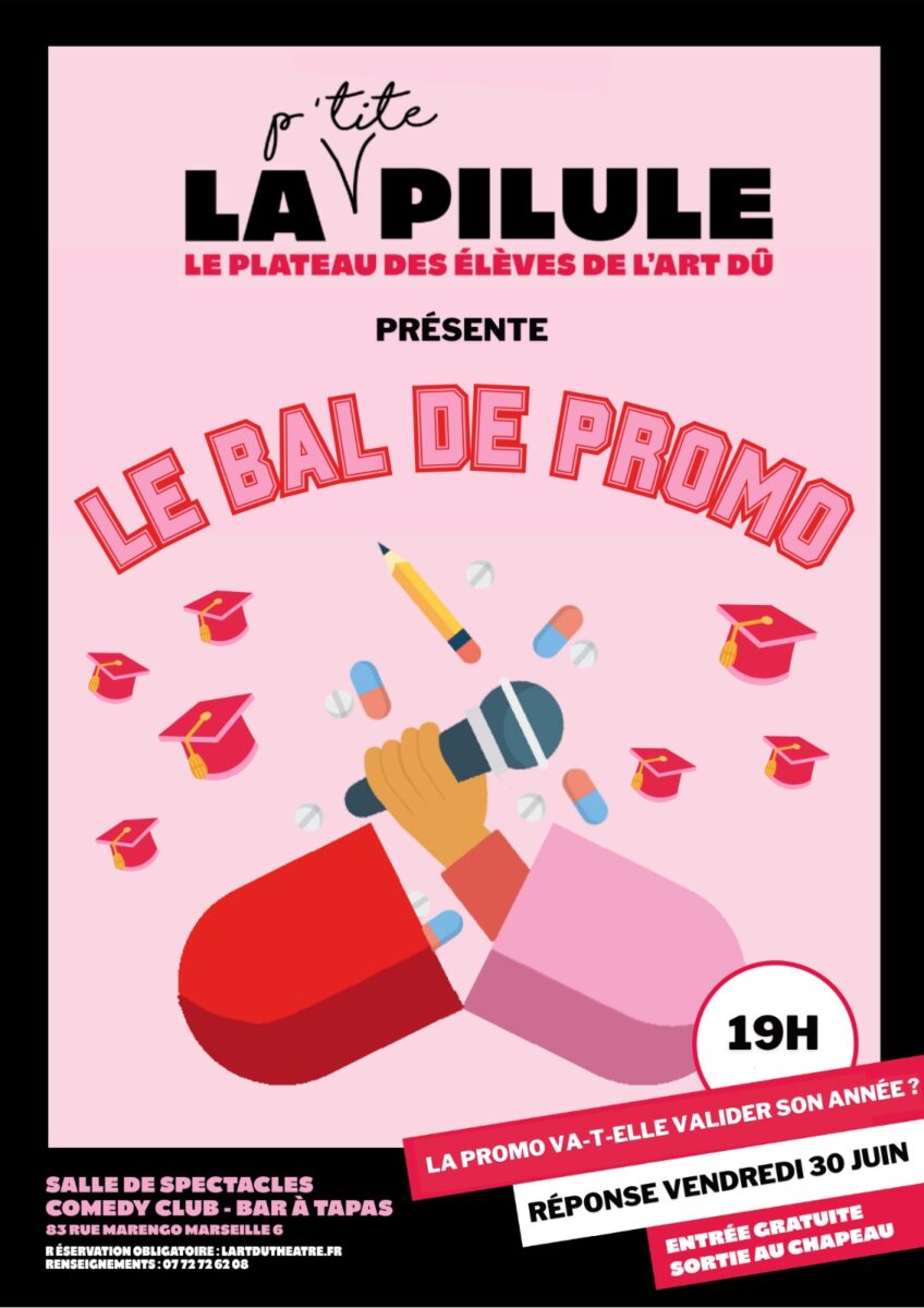 La p'tite Pilule : le bal de promo