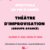 Spectacle de fin d’année : improvisation (Avancés)