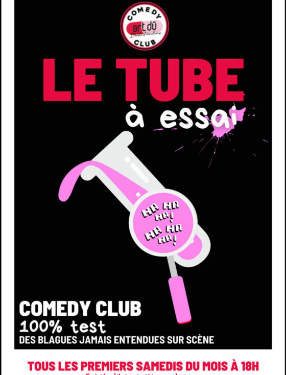 Le tube à essai - Comedy club 100% test