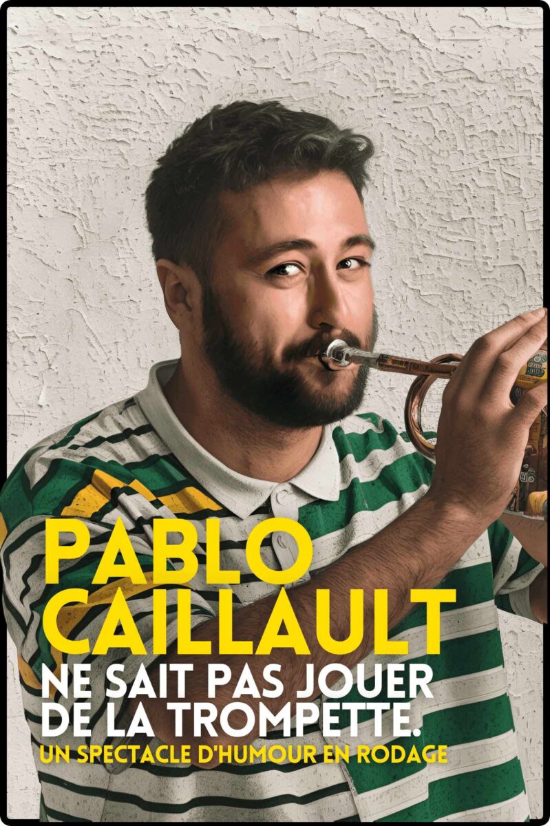 Pablo caillault - Humour - Stand Up - Spectacle - Marseille - 13006 - L'Art Dû