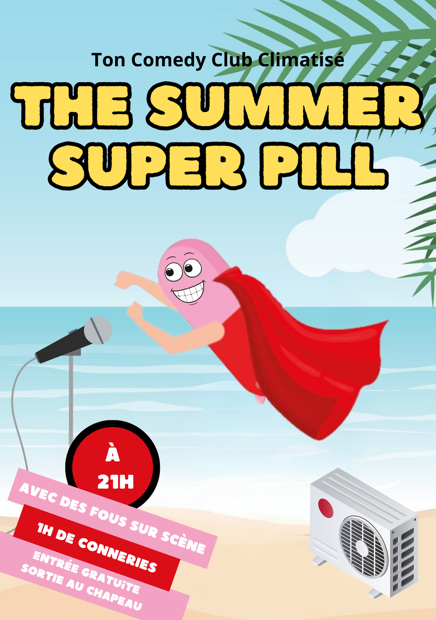 The Summer Super Pilule