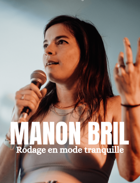 Manon Bril en Rodage en Mode Tranquille