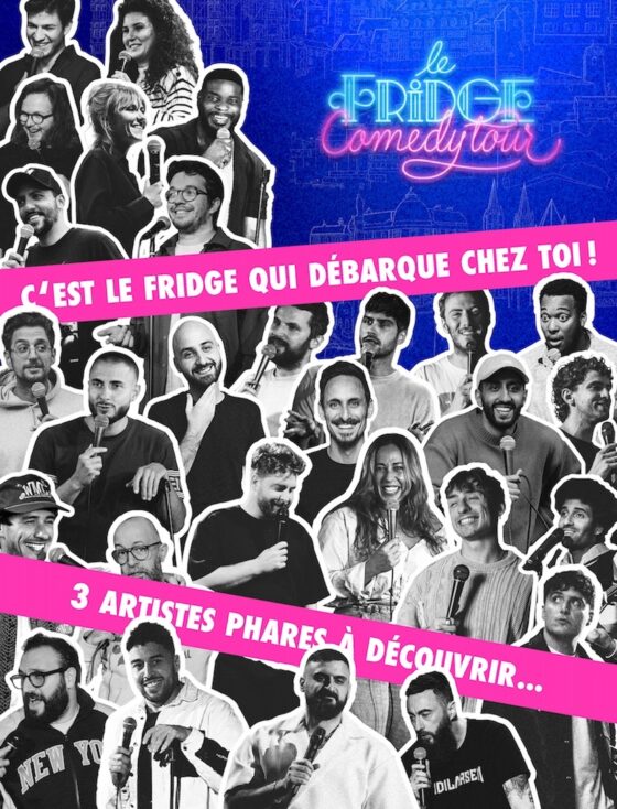 Les artistes phares du Fridge Comedy Club Paris débarque chez toi !