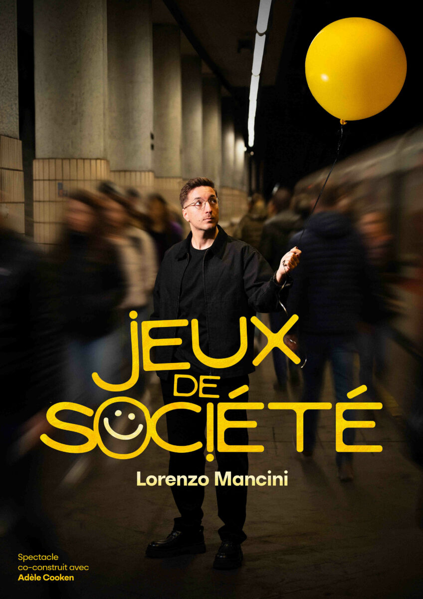 « La société est un grand jeu dont on n’a pas choisi les règles. »